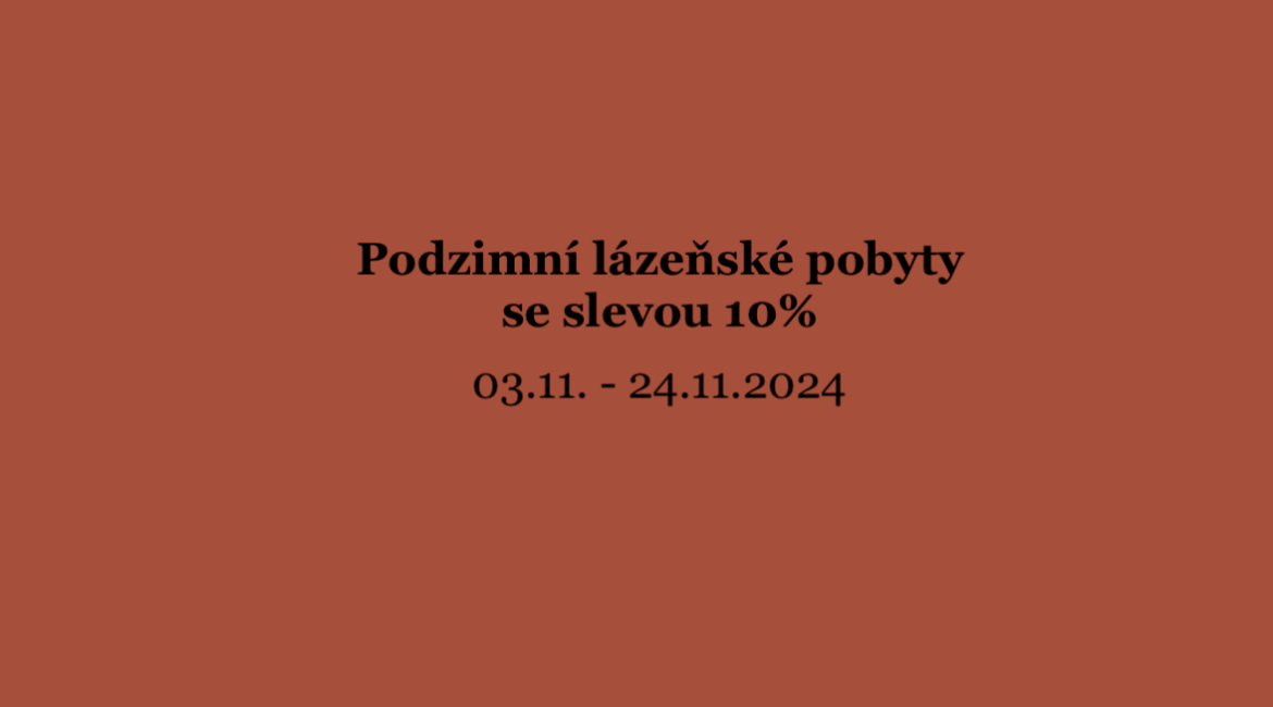 Podzimní lázeňské pobyty se slevou 10%