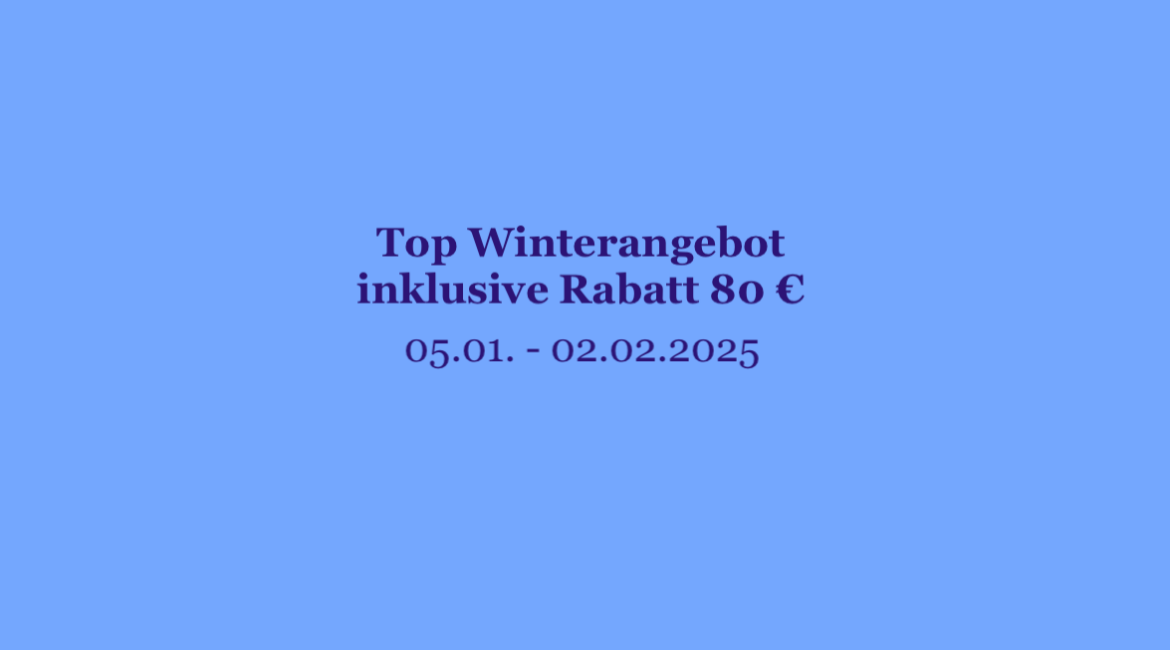 Top Winterangebot inklusive Rabatt 80€