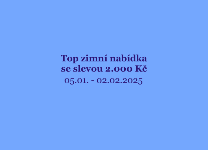 Top zimní nabídka se slevou 2 000 Kč